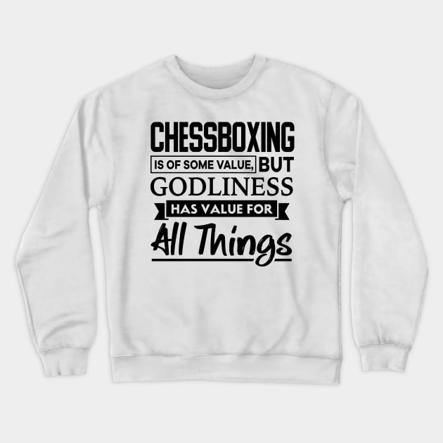 Chessboxing is of some value Christian Crewneck Sweatshirt by thelamboy